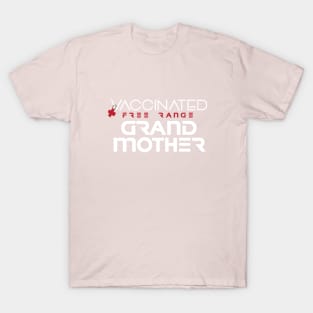 Vaccinated Grand Mother T-Shirt